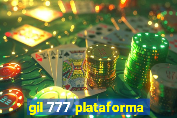 gil 777 plataforma