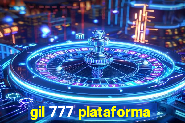 gil 777 plataforma