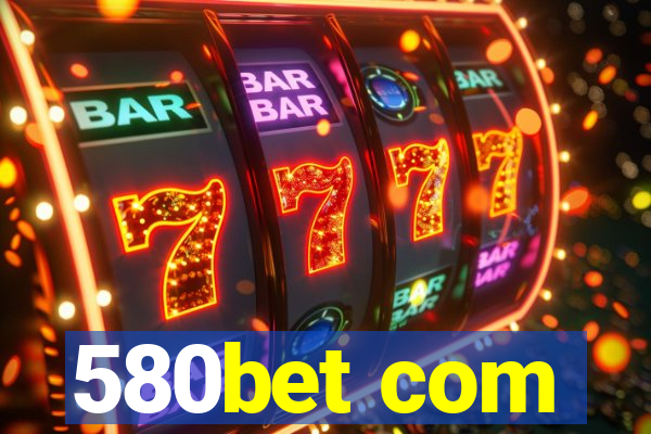 580bet com