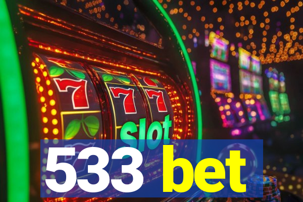 533 bet