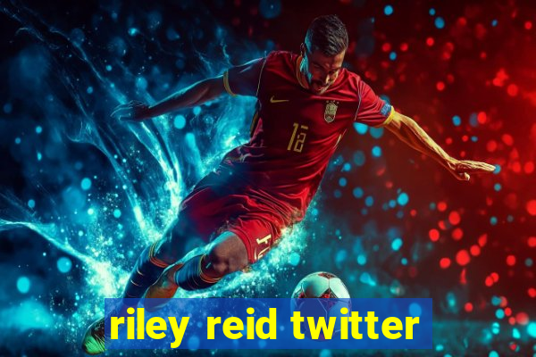 riley reid twitter