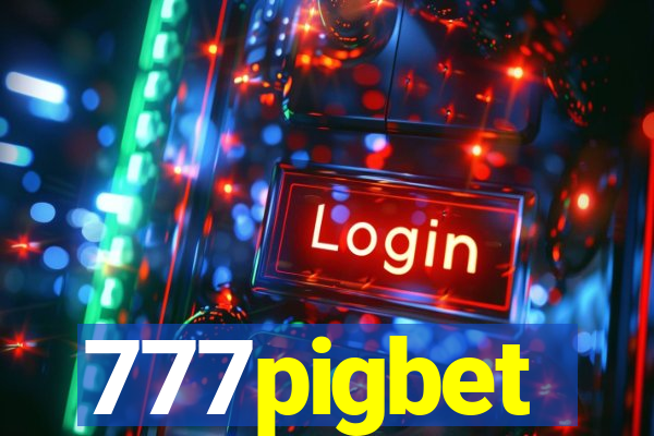 777pigbet