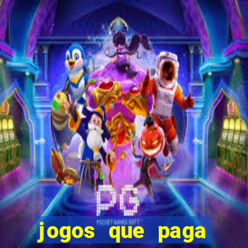 jogos que paga dinheiro de verdade