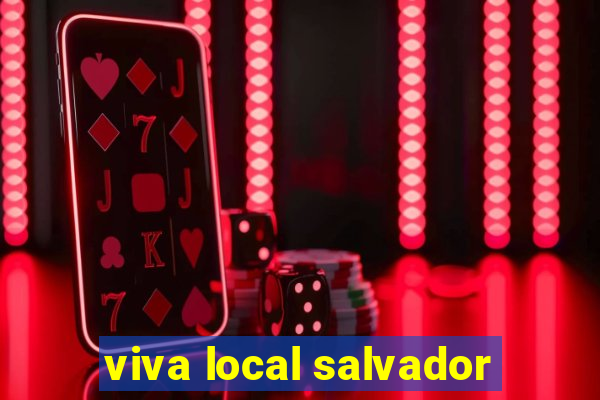 viva local salvador