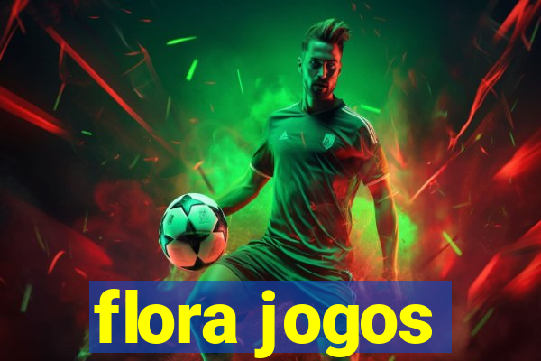 flora jogos