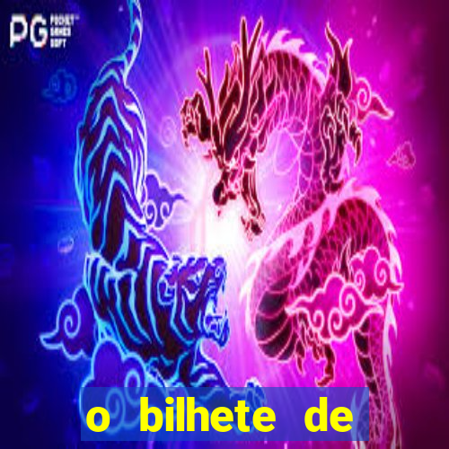 o bilhete de loteria dublado download utorrent