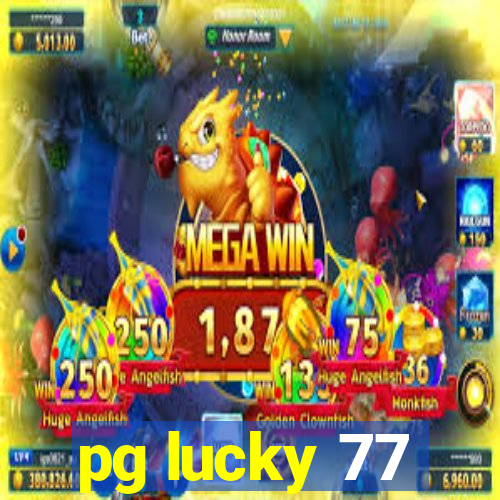 pg lucky 77