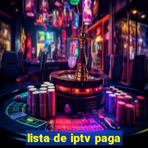 lista de iptv paga