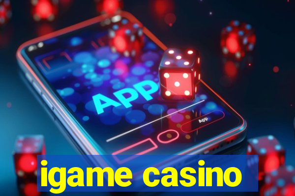 igame casino