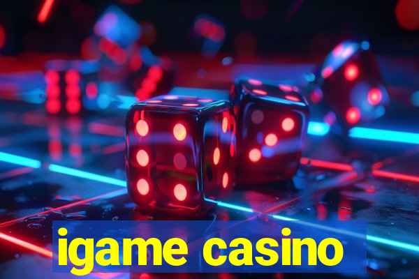 igame casino