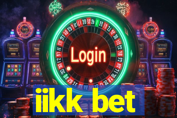 iikk bet