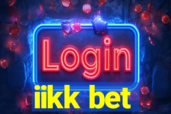 iikk bet