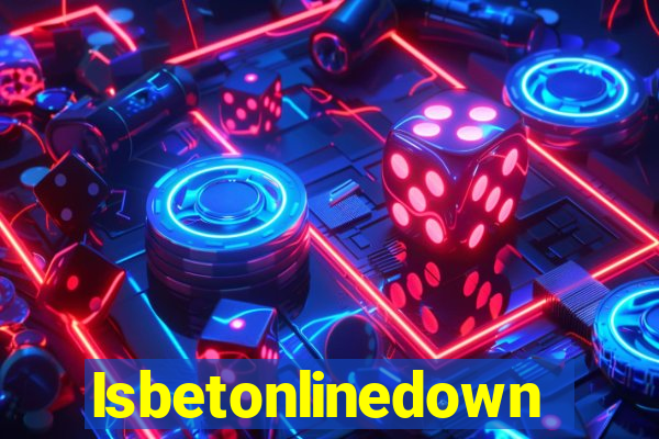 Isbetonlinedown