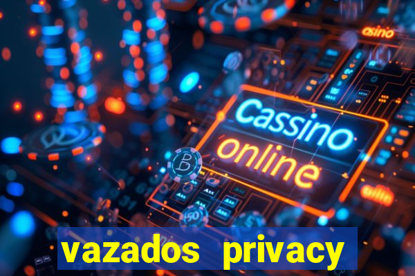 vazados privacy belle belinha