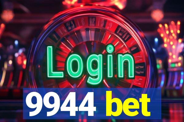 9944 bet