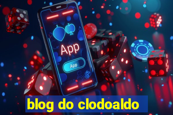 blog do clodoaldo