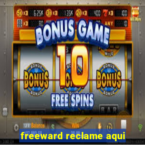 freeward reclame aqui