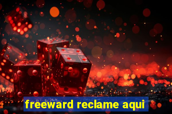 freeward reclame aqui