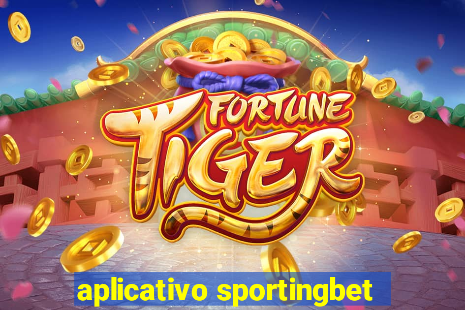 aplicativo sportingbet