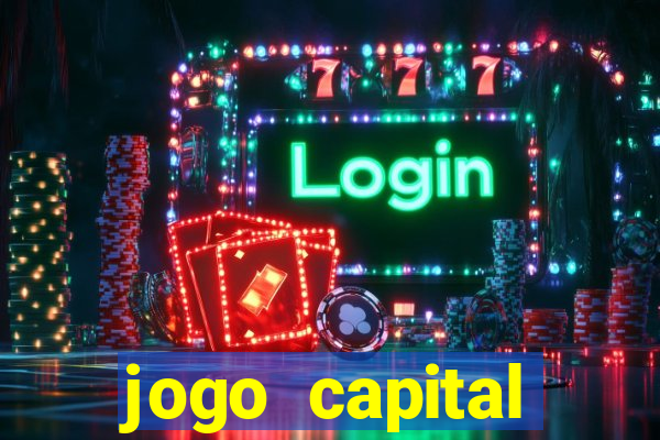 jogo capital download mobile