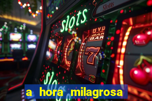 a hora milagrosa livro pdf download