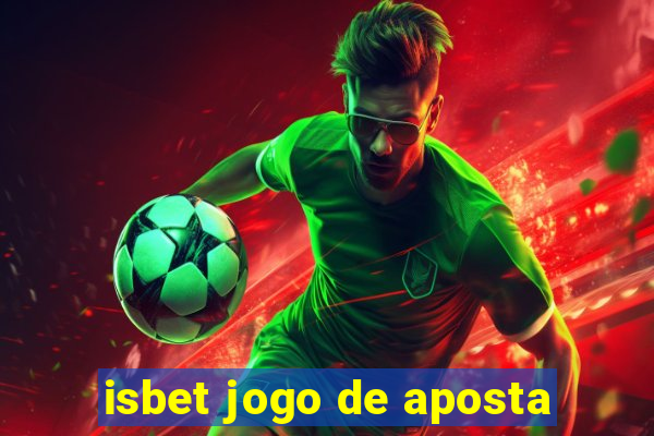 isbet jogo de aposta