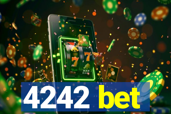 4242 bet