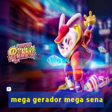 mega gerador mega sena