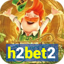 h2bet2