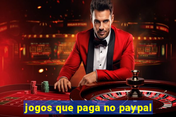 jogos que paga no paypal