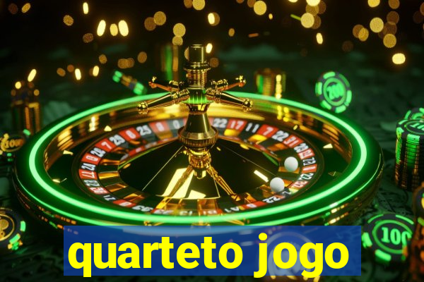 quarteto jogo