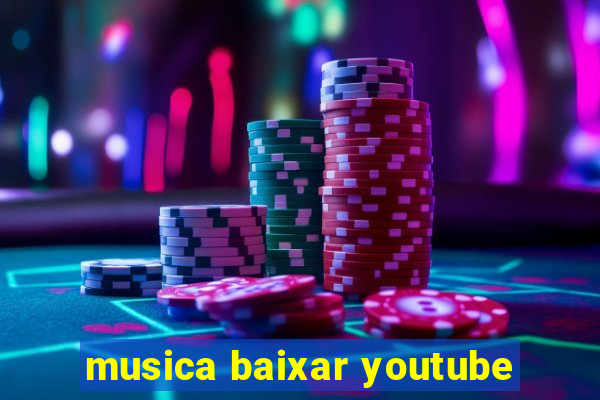 musica baixar youtube