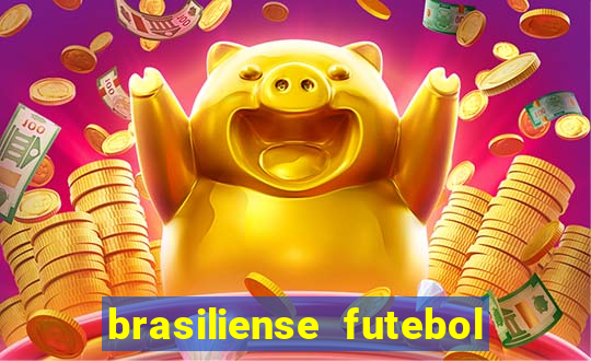 brasiliense futebol clube maior de 18