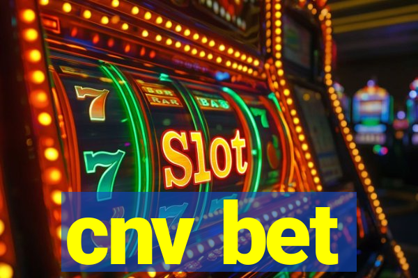 cnv bet