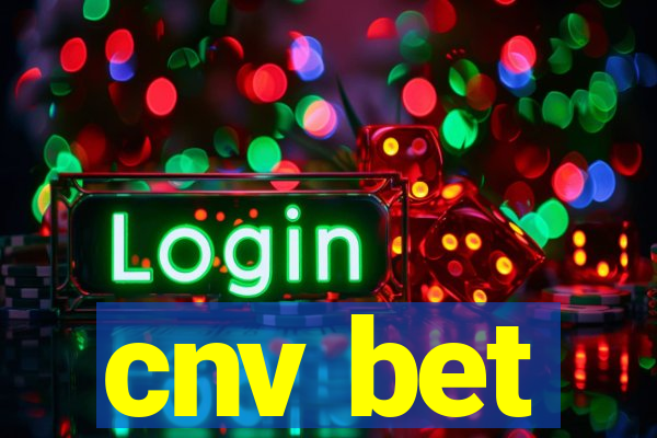 cnv bet