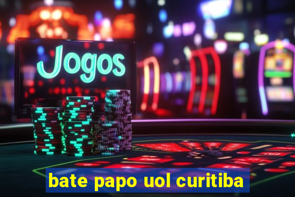 bate papo uol curitiba