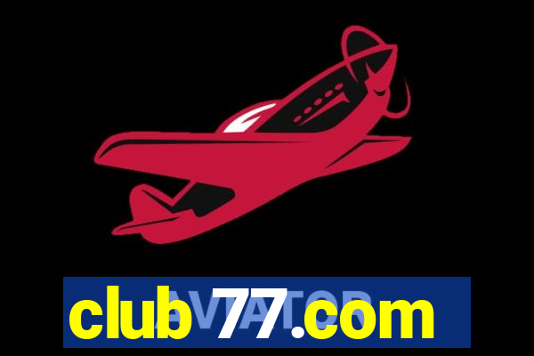 club 77.com