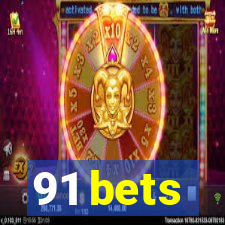 91 bets