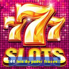 48 leis do poder frases