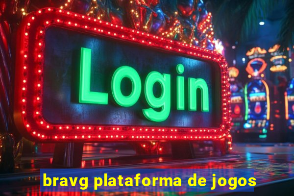 bravg plataforma de jogos