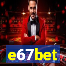 e67bet