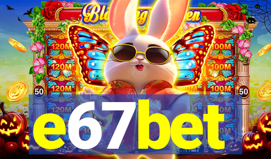 e67bet