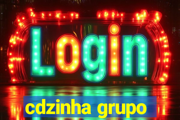 cdzinha grupo