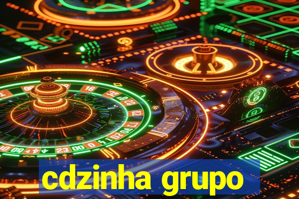 cdzinha grupo