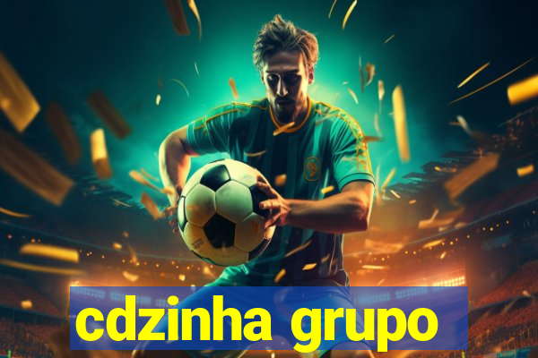 cdzinha grupo