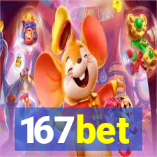 167bet