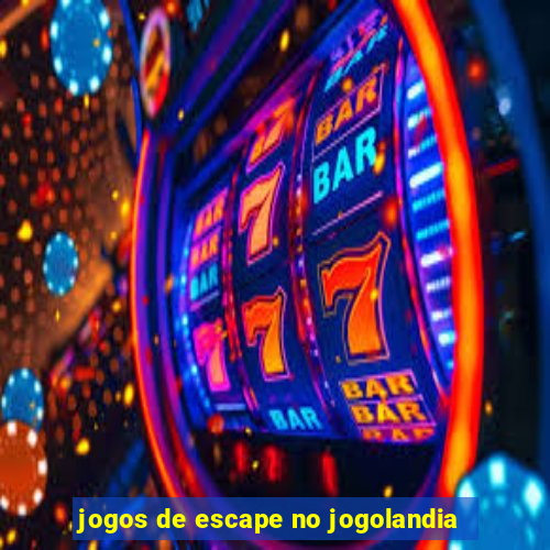 jogos de escape no jogolandia