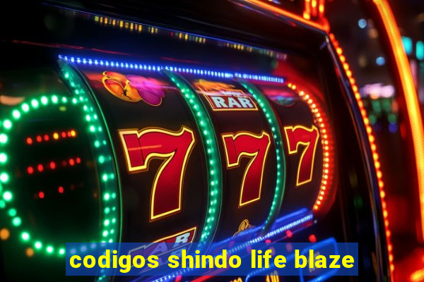 codigos shindo life blaze