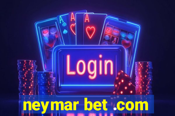 neymar bet .com