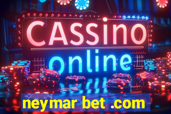 neymar bet .com